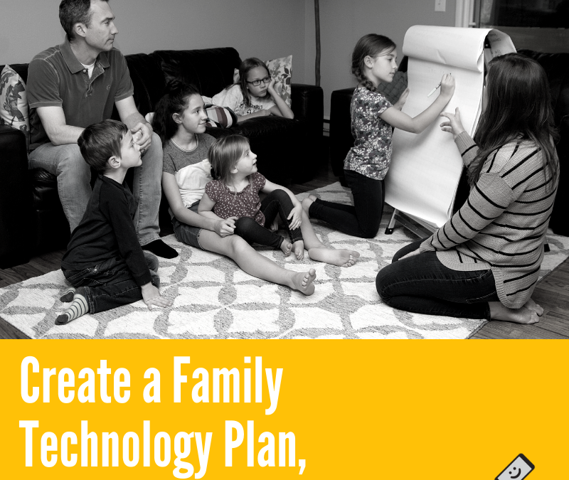 Create a Family Technology Plan + Parent/Teen Pledge, Not a Cell Phone Contract